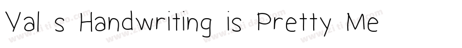 Val s Handwriting is Pretty Messy字体转换